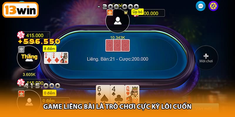 Game liêng bài là trò chơi cực kỳ lôi cuốn 